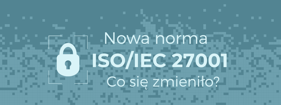 Nowa norma ISO/IEC 27001